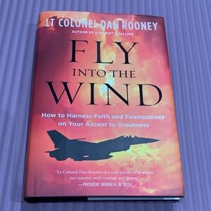 Fly Into the Wind by Lt Colonel Dan Rooney - Hardcover Book